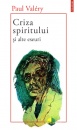 Criza spiritului si alte eseuri Criza spiritului si alte eseuri