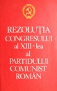 Rezolutia congresului al XIII-lea al Partidului Comunist Roman Rezolutia congresului al XIII-lea al Partidului Comunist Roman