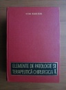 Elemente de patologie si terapeutica chirurgicala Elemente de patologie si terapeutica chirurgicala