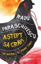 Astept sa crapi (de astazi, in prime-time) Astept sa crapi (de astazi, in prime-time)