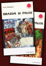 Brazda si palos (2 vol.) Brazda si palos (2 vol.)