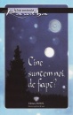 Cine suntem noi, de fapt? Cine suntem noi, de fapt?