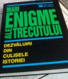 Mari enigme ale trecutului Mari enigme ale trecutului