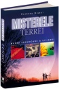 Misterele Terrei Misterele Terrei