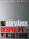 Adevarul despre istorie Adevarul despre istorie