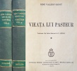 Viata lui Pasteur (2 vol., editia princeps, 1939)
