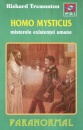 Homo Mysticus. Misterele existentei umane