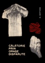 Calatorie prin orase disparute Calatorie prin orase disparute