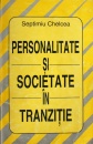 Personalitate si societate in tranzitie Personalitate si societate in tranzitie