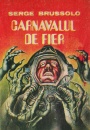 Carnavalul de fier Carnavalul de fier