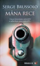 Mana rece Mana rece