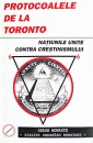 Protocoalele de la Toronto. Natiunile Unite contra crestinismului Protocoalele de la Toronto. Natiunile Unite contra crestinismului