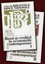 Banii si creditul in economiile contemporane (2 vol.) Banii si creditul in economiile contemporane (2 vol.)
