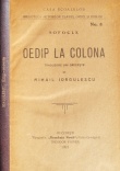 Oedip la Colona (trad. Mihail Iorgulescu, editia princeps 1921)
