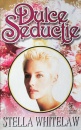 Dulce seductie Dulce seductie