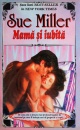 Mama si iubita Mama si iubita
