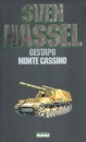 Opere complete, vol. 3 (Gestapo + Monte Cassino) Opere complete, vol. 3 (Gestapo + Monte Cassino)