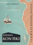 Expeditia Kon-Tiki. Cu pluta pe oceanul Pacific