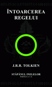 J.R.R. Tolkien - Întoarcerea Regelui, vol.3