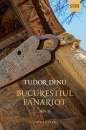 Bucurestiul fanariot (vol. 3) Bucurestiul fanariot (vol. 3)