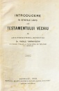 Introducere in sfintele carti ale Testamentului Vechiu (editia princeps, 1928) Introducere in sfintele carti ale Testamentului Vechiu (editia princeps, 1928)