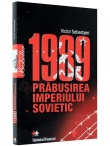 1989 - Prabusirea imperiului sovietic