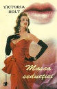 Masca seductiei Masca seductiei