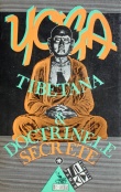 Yoga tibetana si doctrinele secrete (2 vol.)
